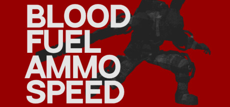 Blood, Fuel, Ammo & Speed cover art