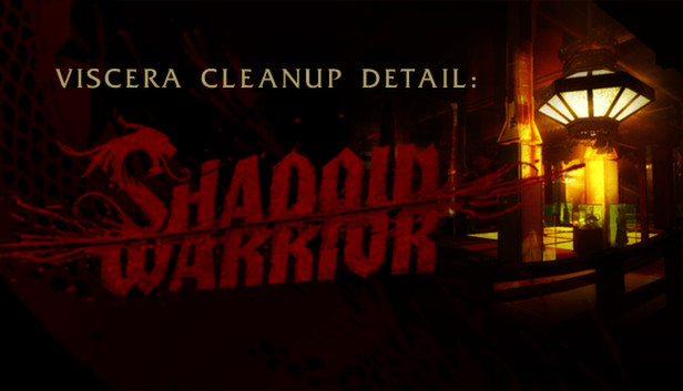 Viscera Cleanup Detail: Shadow Warrior