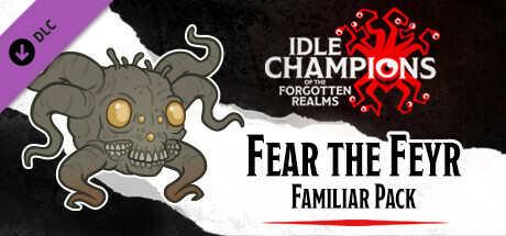 Idle Champions - Fear the Feyr Familiar Pack cover art