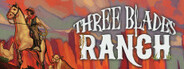 Three Blades Ranch System Requirements