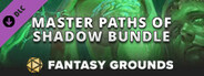 Fantasy Grounds - Shadow of the Demon Lord Master Paths of Shadow Bundle