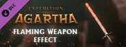 Expedition Agartha - Flaming Weapon Effect