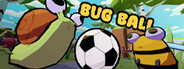 Bug Ball System Requirements