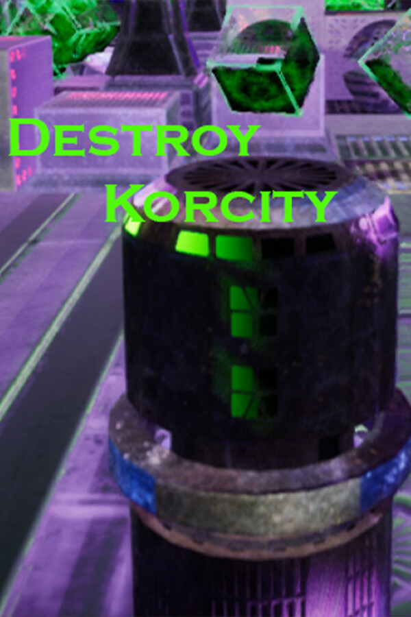 Destroy Korcity for steam Destroy Korcity for steam