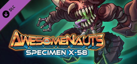 Awesomenauts - Specimen X-58 Skin cover art