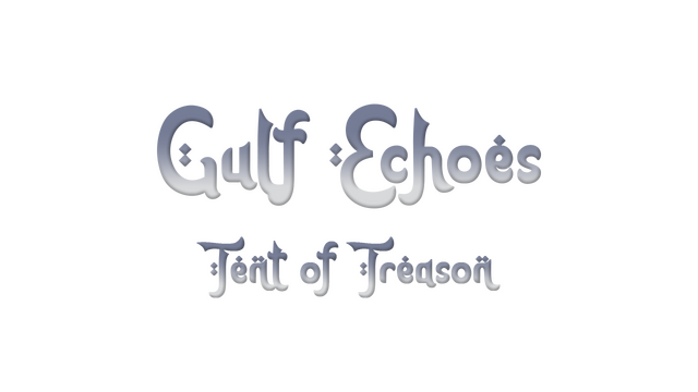 Gulf Echoes: Tent of Treason Logo