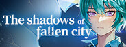 The Shadows of Fallen City System Requirements