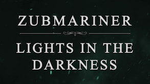 Zubmariner Alpha: Lights in the Darkness