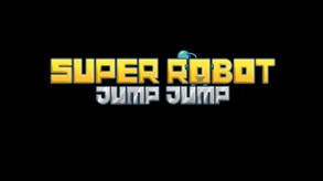 Super Robot Jump Jump Official Trailer
