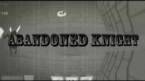 Abandoned Knight - Trailer