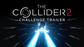 The Collider 2 Challenge Trailer