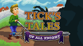 Tick's Tales: Up All Knight Trailer