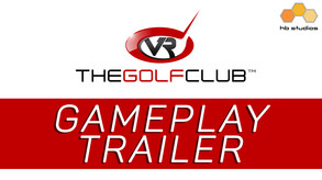 The Golf Club VR: Gameplay Trailer
