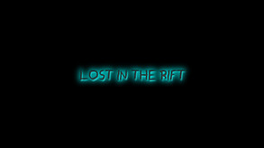 Lost in the Rift - Reborn: Teaser Trailer