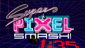 Super Pixel Smash - Launch Trailer