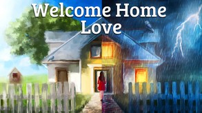 Welcome Home, Love - Main Trailer