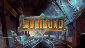 Moribund - Launch Trailer