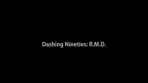 Dashing Nineties: R.M.D.
