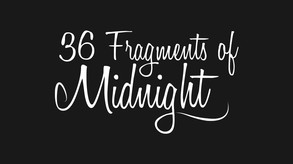 36 Fragments of Midnight Trailer