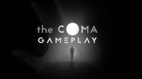 Gameplay The coma