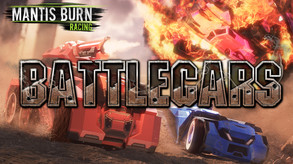 Mantis Burn Racing® - Battle Cars