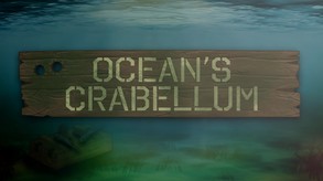 Ocean's Crabellum - Official Trailer