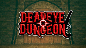 Deadeye Dungeon Trailer