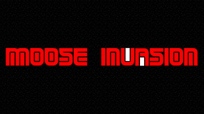 Moose Invasion Official Trailer