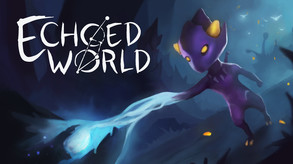 Echoed World - Launch Trailer