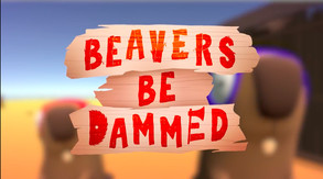 Beavers Be Dammed