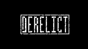 Derelict Redux One