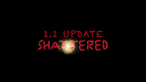 Shattered 1.1 Update Trailer