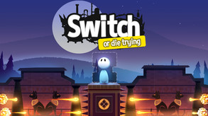 Switch - Or Die Trying - Xbox Release Trailer 2018