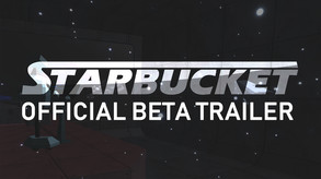 Starbucket Beta Trailer