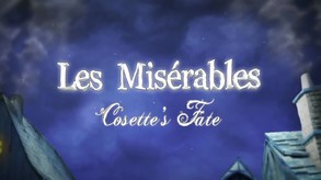 Cosette's Fate - Trailer