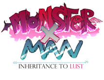 MonsterxMan: Inheritence to Lust