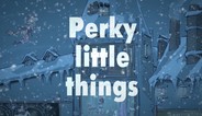 Perky Little Things Download