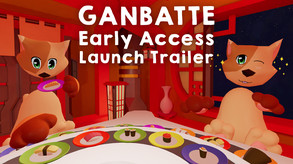 Ganbatte Early Access Launch Trailer
