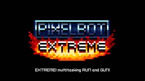 pixelBOT EXTREME! - EXTREME! Levels Trailer