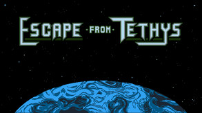 Escape From Tethys Trailer