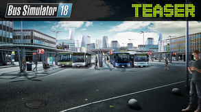 Bus Simulator 18 Teaser Trailer - EN