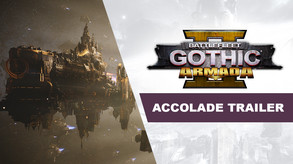Battlefleet Gothic: Armada 2 - Accolades Trailer