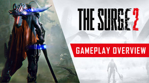 The Surge 2 - Gameplay overview Trailer