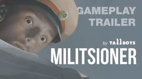 MILITSIONER by TallBoys - Gameplay Reveal
