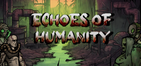 Echoes of Humanity PC Specs