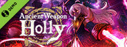 Ancient Weapon Holly Demo