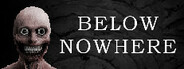 Below Nowhere System Requirements