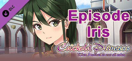 Cuckold Princess - Episode Iris - cover art