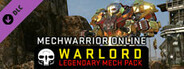 MechWarrior Online™ - Warlord Legendary Mech Pack
