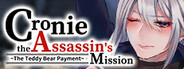 Cronie the Assassin's Mission ~ The Teddy Bear Payment